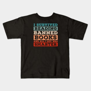 I Survived Reading Banned Books And All I Got Was Smarter Kids T-Shirt